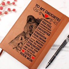 To My Daughter Lion Crown – Leather Journal